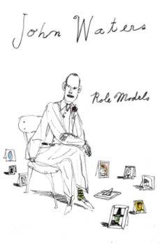 role models-john waters-9781472116154