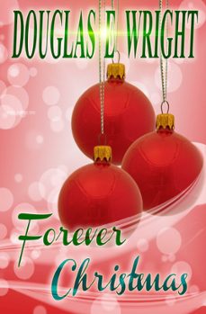 forever christmas (ebook)-douglas wright-9781513090054