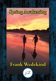 spring awakening (ebook)-frank wedekind-9781515413554