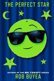 the perfect star (ebook)-rob buyea-9781524764654