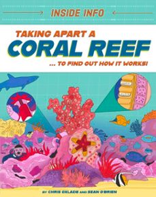 taking apart a coral reef (ebook)-chris oxlade-9781526327154