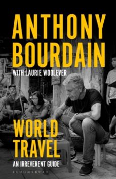 world travel-anthony bourdain-9781526630254