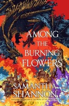 among the burning flowers-samantha shannon-9781526685254