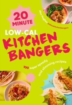 20-minute low-cal kitchen bangers-alex hughes-9781529956054
