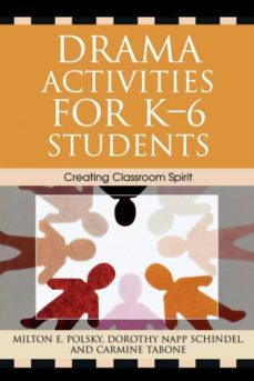 drama activities for k-6 students-9781578864454