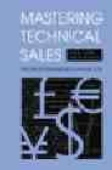 mastering technical sales: the sales engineer s handbook-john care-aron bohlig-9781580533454