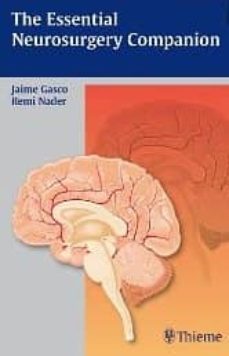 the essential neurosurgery companion-jaime gasco-remi nader-9781604067354