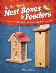 bird-friendly nest boxes &amp; feeders (ebook)-paul meisel-9781607654254