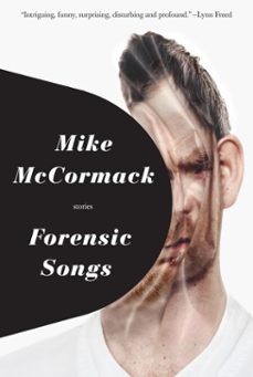 forensic songs (ebook)-mike mccormack-9781616954154