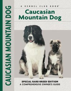 caucasian mountain dog (ebook)-stacey kubyn-layne grether-9781621870654