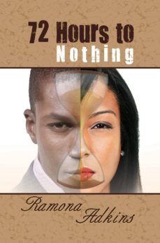 72 hours to nothing (ebook)-ramona adkins-9781628570854