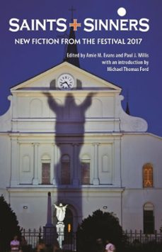 saints + sinners: new fiction from the festival 2017 (ebook)-paul willis-amie evans-9781635550054