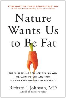 nature wants us to be fat (ebook)-richard johnson-9781637740354