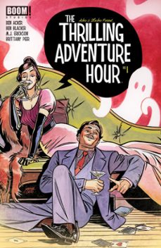 the thrilling adventure hour @1 (ebook)-ben acker-ben blacker-9781641442954