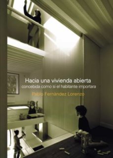 hacia una vivienda abierta (ebook)-pablo fernandez lorenzo-9781643601854
