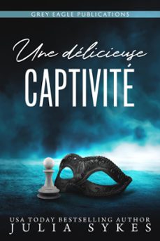 une delicieuse captivite (ebook)-julie sykes-9781643660554