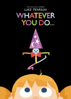 whatever you do... (ebook)-luke pearson-9781774884454