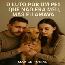 o luto por um pet que no era meu, mas eu amava (ebook)-max editorial-9781779744654
