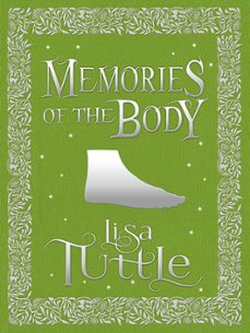 memories of the body (ebook)-lisa tuttle-9781782068754