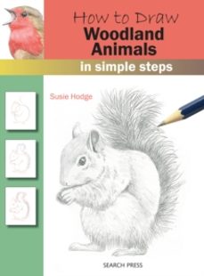 how to draw: woodland animals-susie hodge-9781782216254
