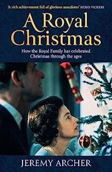 a royal christmas : how the royal family has celebrated christmas through the ages-9781783967254