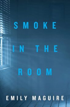 smoke in the room (ebook)-emily maguire-9781785631054