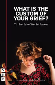 what is the custom of your grief? (ebook)-timberlake wertenbaker-9781788500654