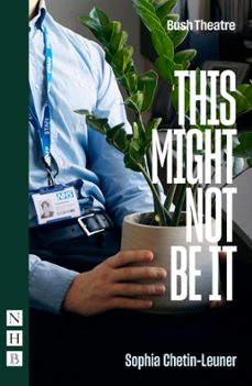 this might not be it (ebook)-sophia chetin-leuner-9781788507554
