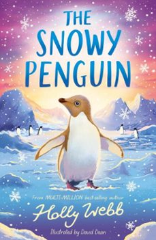 the snowy penguin (ebook)-holly webb-9781788957854