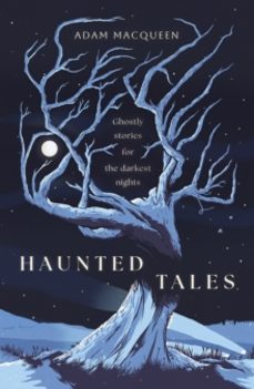 haunted tales-adam macqueen-9781800754454