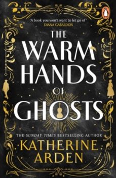 the warm hands of ghosts-katherine arden-9781804948354