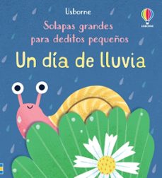 un dia de lluvia (solapas grandes para deditos pequeños)-9781805311454