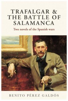 trafalgar & the battle of salamanca: two novels of the spanish wars-9781839520754