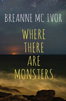 where there are monsters (ebook)-breanne mc ivor-9781845235154