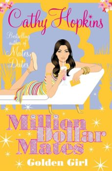 million dollar mates: golden girl (ebook)-cathy hopkins-9781847389954
