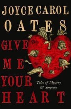 give me your heart (ebook)-joyce carol oates-9780857893048