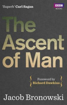 the ascent of man-jacob bronowsky-9781849901154