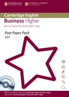 past paper pack for cambridge english: business higher 2011 (bec higher (exam papers and teachers  booklet with audio cd-9781907870354