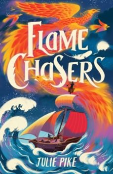 flame chasers-julie pike-9781915444554