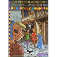 les chevaliers en herbe: dangereux complots-9782070564354