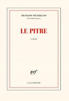 le pitre (ebook)-françois weyergans-9782072228254
