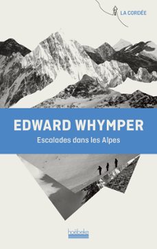 escalades dans les alpes (ebook)-edward whymper-9782072992254