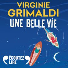 une belle vie (audiolibro)-virginie grimaldi-9782073031754
