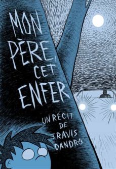 mon pere, cet enfer-travis dandro-9782075144254