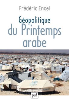 geopolitique du printemps arabe (ebook)-frederic encel-9782130642954