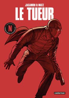 le tueur - l'integrale (cycle 1) - la bd qui a inspire the killer, le film netflix (ebook)-luc jacamon-9782203282254