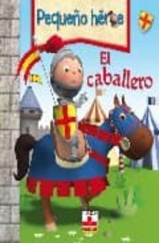 el caballero (pequeño heroe)-9782215103554