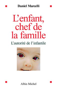 l'enfant, chef de la famille (ebook)-daniel marcelli-9782226380654