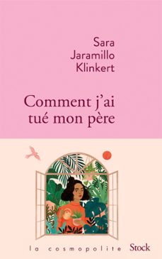 comment j'ai tue mon père (ebook)-sara jaramillo klinkert-9782234090354