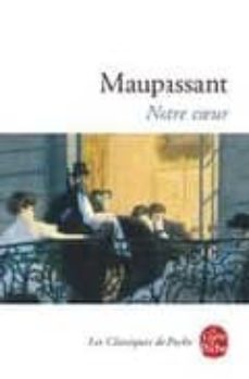 notre coeur-guy de maupassant-9782253062554